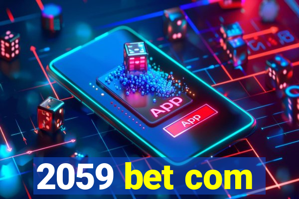 2059 bet com